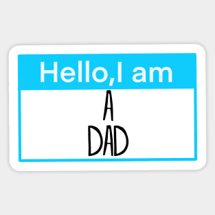 Copy of Hello, I am a dad Sticker